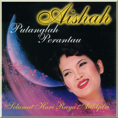 PULANGLAH PERANTAU - Aishah (2000)