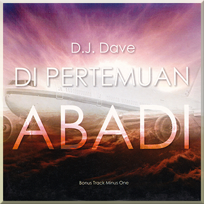 DI PERTEMUAN ABADI - DJ Dave (single 2014)