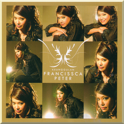 Dengar Playlist CD2 KEUNGGULAN - Francissca Peter (2010)