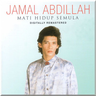 MATI HIDUP SEMULA - Jamal Abdillah (1986)