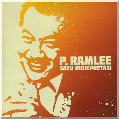 P RAMLEE: SATU INDIEPRETASI - Various Artist (2011)