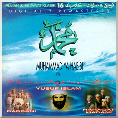 MUHAMMAD YA HABIBI - Rabbani, Haraqat Madani & Yusuf Islam (1998)