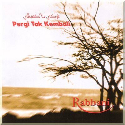 PERGI TAK KEMBALI - Rabbani (1999)