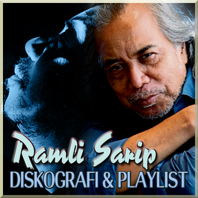 Diskografi & Playlist Ramli Sarip