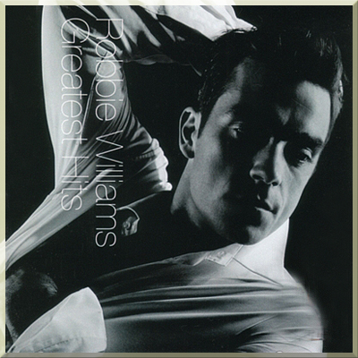 GREATEST HITS - Robbie Williams (2004)