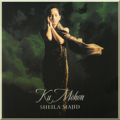 KU MOHON - Sheila Majid (repackaged) (2000)