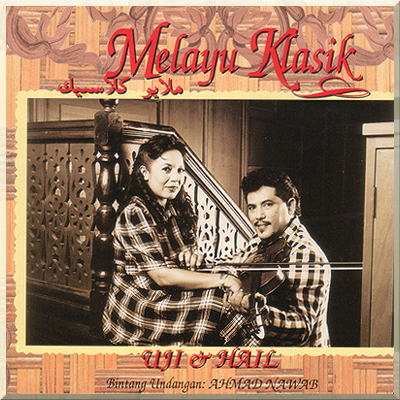MELAYU KLASIK - Uji Rashid & Hail Amir (1995)