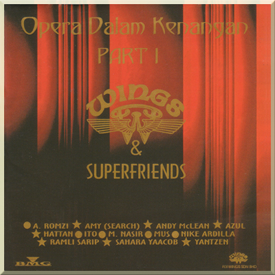 OPERA DALAM KENANGAN PART 1 - Wings & Superfirends (1994)