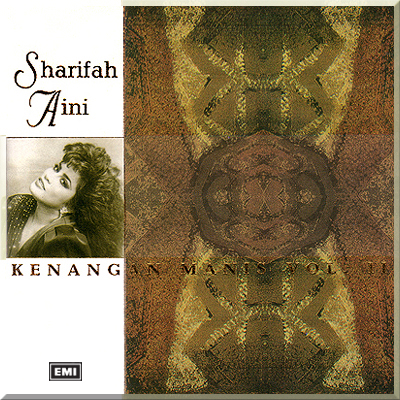 KENANGAN MANIS vol II - SHARIFAH AINI (1992)